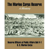 The Marine Corps Reserve: A History