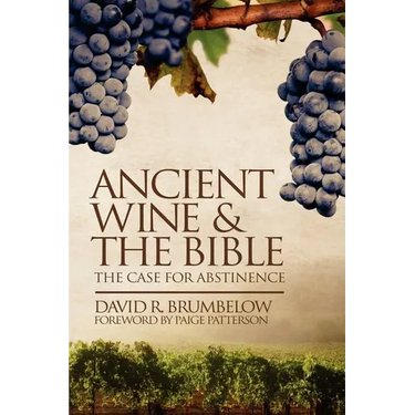 Ancient Wine and the Bible: The Case for Abstinence