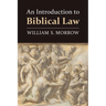 An Introduction to Biblical Law