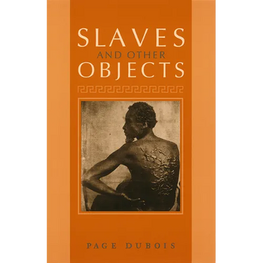 Slaves and Other Objects