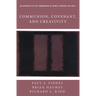 Communion, Covenant, and Creativity: An Approach to the Communion of Saints Through the Arts