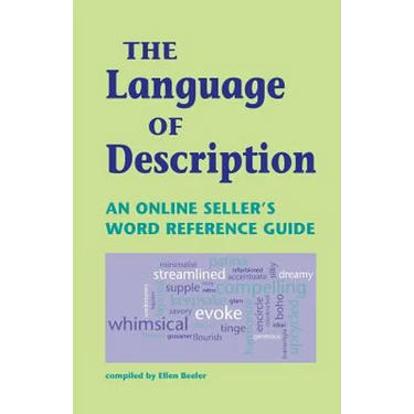 The Language of Description: An Online Seller's Word Reference Guide