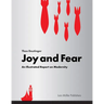 Joy and Fear: An Illustrated Report on Modernity