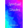 Spiritual Shades