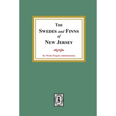 The SWEDES and FINNS in New Jersey
