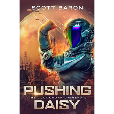 Pushing Daisy: The Clockwork Chimera Book 2