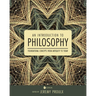 An Introduction to Philosophy: Foundational Concepts from Antiquity to Today