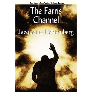 The Farris Channel: Sime Gen, Book Twelve