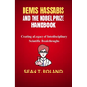 Demis Hassabis and the Nobel Prize Handbook: Creating a Legacy of Interdisciplinary Scientific Breakthroughs
