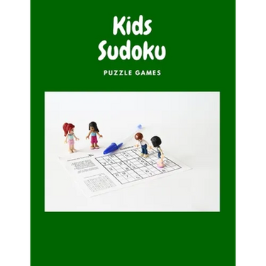 Kids Sudoku Puzzle Games: Sudoku Books For 8 -12