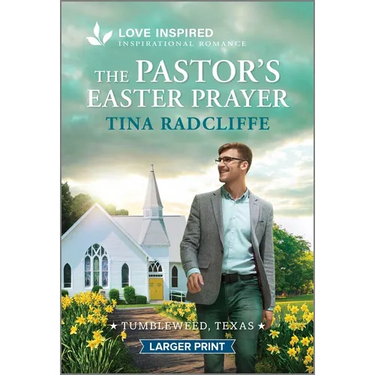 The Pastor's Easter Prayer: An Uplifting Inspirational Romance
