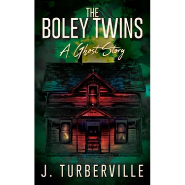 The Boley Twins: A Ghost Story