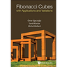 Fibonacci Cubes with Applications and Variations