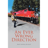 An Ever Wrong Direction