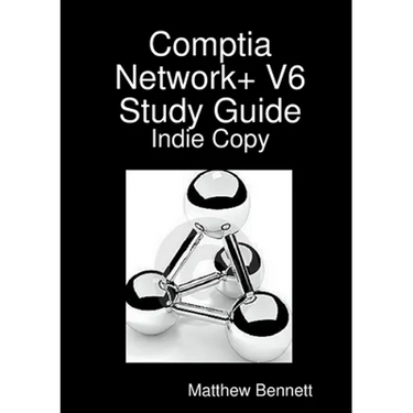 Comptia Network+ V6 Study Guide - Indie Copy