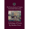 The Centennial Anthology of The Poetry Society of Virginia