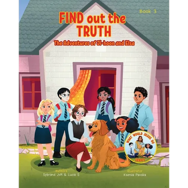 Find Out the Truth (What Would Jesus Do Series) Book 3: A Christian Book about the Quest for the Truth.