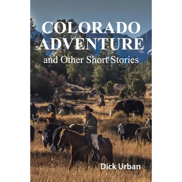 Colorado Adventure: and Other Short Stories