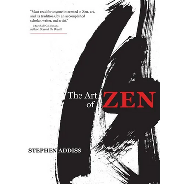 The Art of Zen: Paintings and Calligraphy by Japanese Monks 1600-1925