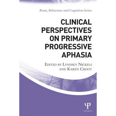 Clinical Perspectives on Primary Progressive Aphasia