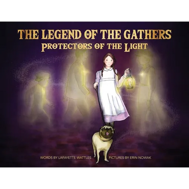 The Legend of the Gathers: Protectors of the Light