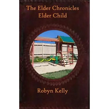 The Elder Chronicles Elder Child
