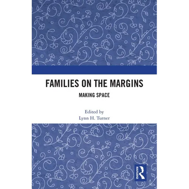 Families on the Margins: Making Space