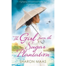 The Girl from the Sugar Plantation: A gripping and emotional family saga of love and secrets