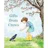 Gifts from Crows