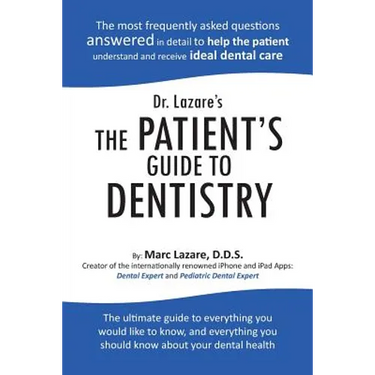 Dr. Lazare's the Patient's Guide to Dentistry