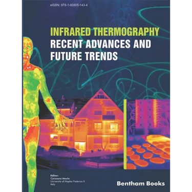 Infrared Thermography: Recent Advances And Future Trends