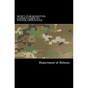 MCRP 3-35.1B Mountain Leader's Guide to Winter Operations
