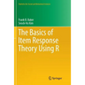 The Basics of Item Response Theory Using R