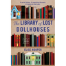 The Library of Lost Dollhouses