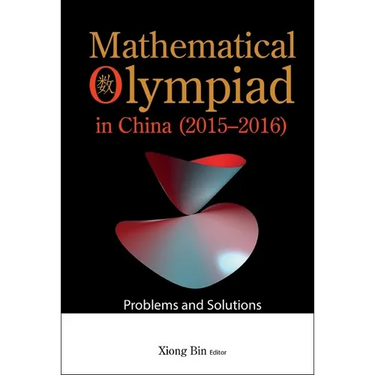 Mathematical Olympiad in China (2015-2016): Problems and Solutions
