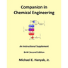 Companion in Chemical Engineering: An Instructional Supplement, BnW Second Edition