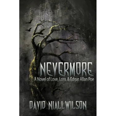 Nevermore - A Novel of Love, Loss, & Edgar Allan Poe