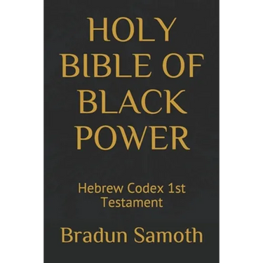 Holy Bible of Black Power: Hebrew Codex 1st Testament