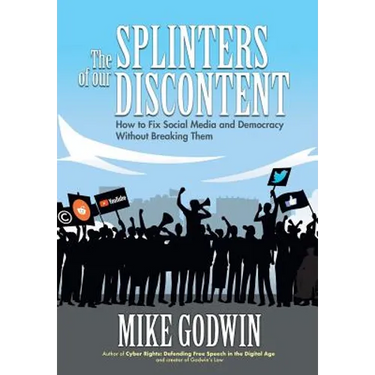 The Splinters of our Discontent: How to Fix Social Media and Democracy Without Breaking Them