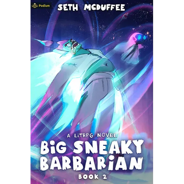 Big Sneaky Barbarian 2: A Litrpg Novel
