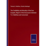 The Credibility and Morality of the four Gospels, Report of the Discussion between T.D. Matthias and Iconoclast