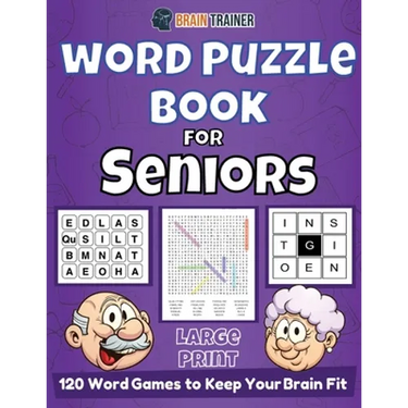 Word Puzzle Book For Seniors - 120 Word Games to Keep Your Brain Fit