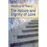 The Nature and Dignity of Love: Volume 30