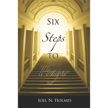 Six Steps to Prayer