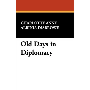 Old Days in Diplomacy