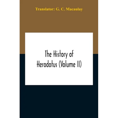 The History Of Herodotus (Volume II)