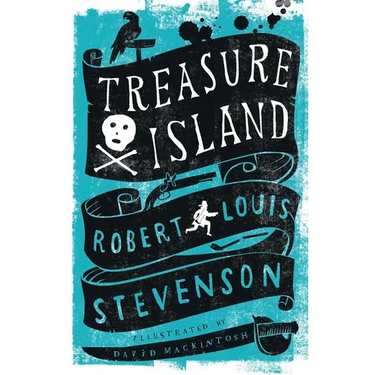 Treasure Island: Annotated Edition. Illustrated by David Mackintosh