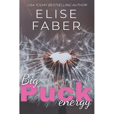 Big Puck Energy: Rush Hockey Trilogy Book 1