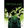 Twitchland: The Graphic Novel