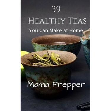 39 Healthy Teas: You Can Make at Home
